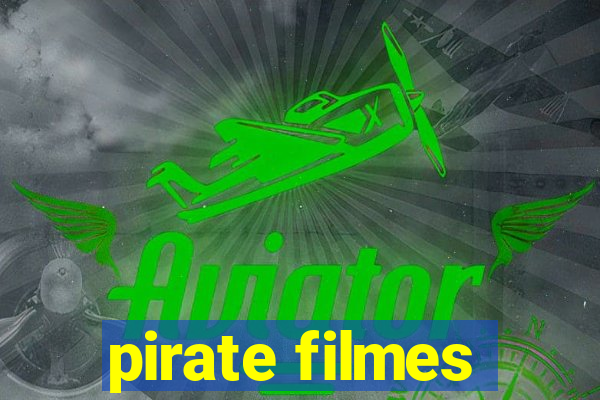 pirate filmes